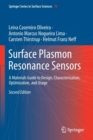 Image for Surface Plasmon Resonance Sensors : A Materials Guide to Design, Characterization, Optimization, and Usage