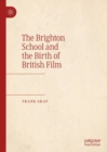 Image for The Brighton School and the Birth of British Film