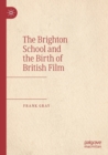 Image for The Brighton School and the Birth of British Film