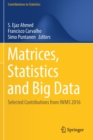 Image for Matrices, Statistics and Big Data : Selected Contributions from IWMS 2016