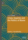 Image for Crises, Inquiries and the Politics of Blame