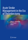 Image for Acute stroke management in the era of thrombectomy