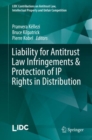 Image for Liability for Antitrust Law Infringements &amp; Protection of IP Rights in Distribution