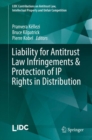 Image for Liability for Antitrust Law Infringements and Protection of IP Rights in Distribution