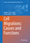 Image for Cell migrations: causes and functions : volume 1146