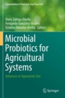 Image for Microbial Probiotics for Agricultural Systems : Advances in Agronomic Use