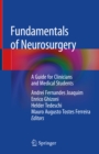 Image for Fundamentals of neurosurgery: a guide for clinicians and medical students