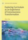 Image for Exploring Curriculum as an Experience of Consciousness Transformation