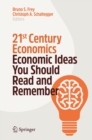 Image for 21st century economics: economic ideas you should read and remember
