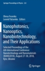 Image for Nanophotonics, Nanooptics, Nanobiotechnology, and Their Applications : Selected Proceedings of the 6th International Conference Nanotechnology and Nanomaterials (NANO2018), August 27-30, 2018, Kyiv, U