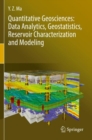 Image for Quantitative Geosciences: Data Analytics, Geostatistics, Reservoir Characterization and Modeling