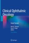 Image for Clinical Ophthalmic Oncology : Uveal Tumors