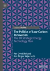 Image for The politics of low-carbon innovation: the EU strategic energy technology plan