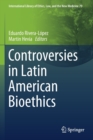 Image for Controversies in Latin American Bioethics