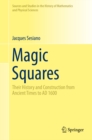 Image for Magic Squares: Their History and Construction from Ancient Times to Ad 1600
