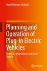 Image for Planning and operation of plug-in electric vehicles: technical, geographical, and social aspects