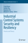 Image for Industrial Control Systems Security and Resiliency: Practice and Theory