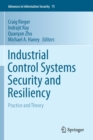 Image for Industrial Control Systems Security and Resiliency : Practice and Theory
