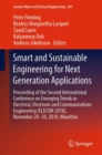 Image for Smart and Sustainable Engineering for Next Generation Applications: Proceeding of the Second International Conference On Emerging Trends in Electrical, Electronic and Communications Engineering (Elecom 2018), November 28-30, 2018, Mauritius