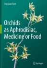 Image for Orchids as Aphrodisiac, Medicine or Food