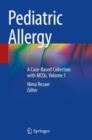 Image for Pediatric Allergy : A Case-Based Collection with MCQs, Volume 1