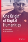 Image for One Origin of Digital Humanities: Fr Roberto Busa in His Own Words
