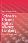 Image for Technology-Enhanced Methods of Money Laundering : Internet As Criminal Means