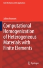 Image for Computational Homogenization of Heterogeneous Materials with Finite Elements