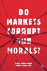 Image for Do markets corrupt our morals?