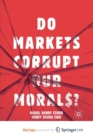 Image for Do Markets Corrupt Our Morals?