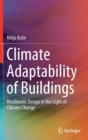 Image for Climate Adaptability of Buildings : Bioclimatic Design in the Light of Climate Change