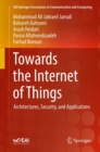 Image for Towards the Internet of Things