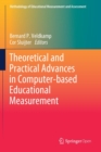 Image for Theoretical and Practical Advances in Computer-based Educational Measurement