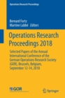 Image for Operations Research Proceedings 2018 : Selected Papers of the Annual International Conference of the German Operations Research Society (GOR), Brussels, Belgium, September 12-14, 2018