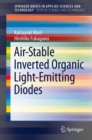 Image for Air-Stable Inverted Organic Light-Emitting Diodes.: (Display Science and Technology)