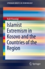 Image for Islamist Extremism in Kosovo and the Countries of the Region