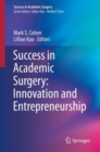 Image for Success in Academic Surgery: Innovation and Entrepreneurship