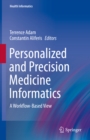 Image for Personalized and Precision Medicine Informatics: A Workflow-based View
