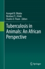 Image for Tuberculosis in Animals: An African Perspective
