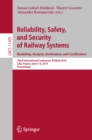 Image for Reliability, safety, and security of railway systems: modelling, analysis, verification, and certification : third International Conference, RSSRail 2019, Lille, France, June 4-6, 2019, Proceedings