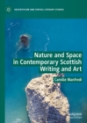 Image for Nature and Space in Contemporary Scottish Writing and Art