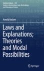 Image for Laws and Explanations; Theories and Modal Possibilities