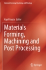 Image for Materials Forming, Machining and Post Processing