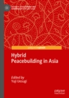 Image for Hybrid peacebuilding in Asia