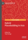 Image for Hybrid Peacebuilding in Asia
