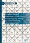 Image for New frontiers of the automobile industry: exploring geographies, technology, and institutional challenges