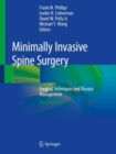 Image for Minimally Invasive Spine Surgery : Surgical Techniques and Disease Management
