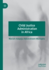 Image for Child justice administration in Africa
