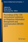 Image for Proceedings of the 13th International Conference on Ubiquitous Information Management and Communication (IMCOM) 2019 : 935