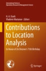 Image for Contributions to Location Analysis: In Honor of Zvi Drezner&#39;s 75th Birthday
